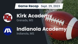 Recap: Kirk Academy  vs. Indianola Academy  2023