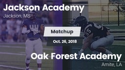 Matchup: Jackson Academy vs. Oak Forest Academy  2018