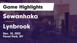 Sewanhaka  vs Lynbrook  Game Highlights - Dec. 10, 2022