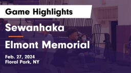 Sewanhaka  vs Elmont Memorial  Game Highlights - Feb. 27, 2024