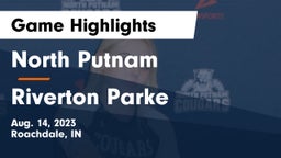 North Putnam  vs Riverton Parke  Game Highlights - Aug. 14, 2023