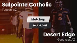Matchup: Salpointe Catholic vs. Desert Edge  2019