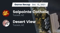 Recap: Salpointe Catholic  vs. Desert View  2021