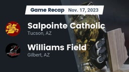 Recap: Salpointe Catholic  vs. Williams Field  2023