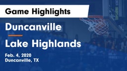 Duncanville  vs Lake Highlands  Game Highlights - Feb. 4, 2020