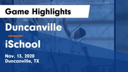 Duncanville  vs iSchool Game Highlights - Nov. 13, 2020