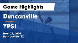 Duncanville  vs YPSI Game Highlights - Nov. 28, 2020
