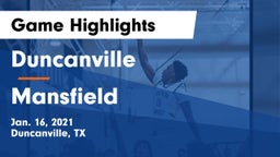 Duncanville  vs Mansfield  Game Highlights - Jan. 16, 2021