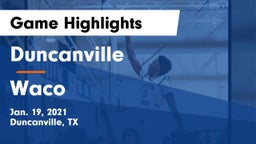 Duncanville  vs Waco  Game Highlights - Jan. 19, 2021