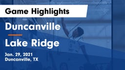 Duncanville  vs Lake Ridge  Game Highlights - Jan. 29, 2021