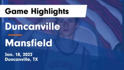 Duncanville  vs Mansfield  Game Highlights - Jan. 18, 2022