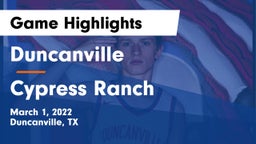 Duncanville  vs Cypress Ranch  Game Highlights - March 1, 2022