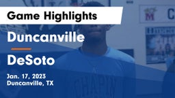 Duncanville  vs DeSoto  Game Highlights - Jan. 17, 2023