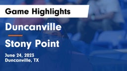 Duncanville  vs Stony Point  Game Highlights - June 24, 2023