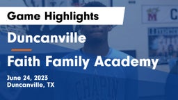 Duncanville  vs Faith Family Academy Game Highlights - June 24, 2023