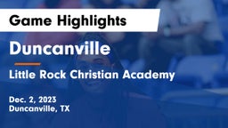 Duncanville  vs Little Rock Christian Academy  Game Highlights - Dec. 2, 2023