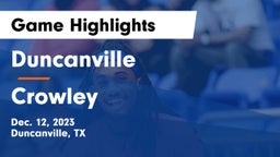 Duncanville  vs Crowley  Game Highlights - Dec. 12, 2023