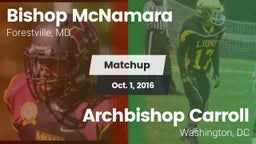 Matchup: Bishop McNamara vs. Archbishop Carroll  2016