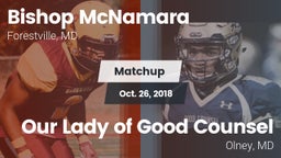 Matchup: Bishop McNamara vs. Our Lady of Good Counsel  2018