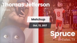 Matchup: Thomas Jefferson vs. Spruce  2017