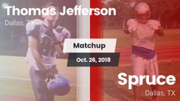 Matchup: Thomas Jefferson vs. Spruce  2018