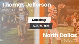 Matchup: Thomas Jefferson vs. North Dallas  2020