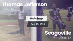 Matchup: Thomas Jefferson vs. Seagoville  2020