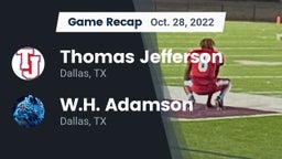 Recap: Thomas Jefferson  vs. W.H. Adamson  2022