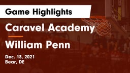Caravel Academy vs William Penn  Game Highlights - Dec. 13, 2021