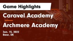 Caravel Academy vs Archmere Academy  Game Highlights - Jan. 15, 2022