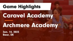 Caravel Academy vs Archmere Academy  Game Highlights - Jan. 14, 2023