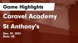 Caravel Academy vs St Anthony's  Game Highlights - Dec. 29, 2023