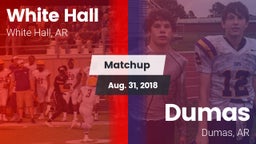 Matchup: White Hall vs. Dumas  2018