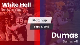 Matchup: White Hall vs. Dumas  2019