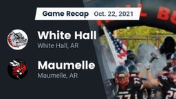 Recap: White Hall  vs. Maumelle  2021