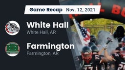Recap: White Hall  vs. Farmington  2021