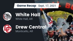 Recap: White Hall  vs. Drew Central  2021