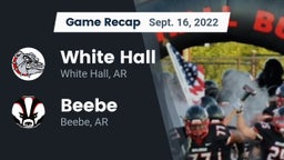 Recap: White Hall  vs. Beebe  2022