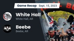 Recap: White Hall  vs. Beebe  2023
