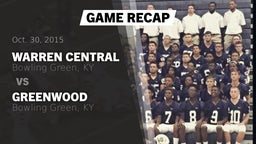 Recap: Warren Central  vs. Greenwood  2015