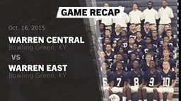 Recap: Warren Central  vs. Warren East  2015