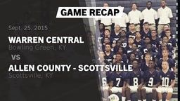 Recap: Warren Central  vs. Allen County - Scottsville  2015