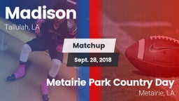 Matchup: Madison vs. Metairie Park Country Day  2018