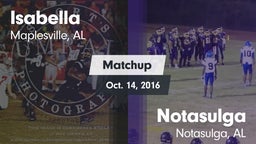 Matchup: Isabella vs. Notasulga  2016