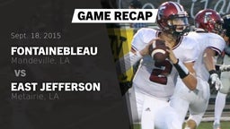 Recap: Fontainebleau  vs. East Jefferson  2015