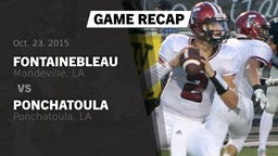 Recap: Fontainebleau  vs. Ponchatoula  2015