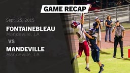 Recap: Fontainebleau  vs. Mandeville  2015