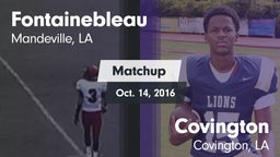 Matchup: Fontainebleau vs. Covington  2016