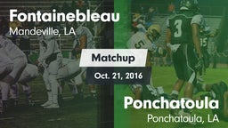 Matchup: Fontainebleau vs. Ponchatoula  2016
