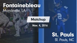 Matchup: Fontainebleau vs. St. Pauls  2016